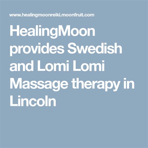 Healingmoon Provides Swedish And Lomi Lomi Massage Therapy In Lincoln Massage Therapy Lomi