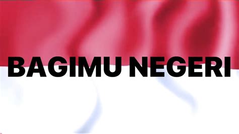 Wednesday, september 7, 2016 lagu wajib, seni, seni musik edit. LAGU KARAOKE BAGIMU NEGERI (instrumen & lirik) _ Teks Lirik nya BESAR BANGET - YouTube