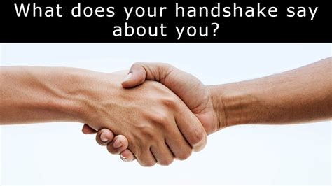 Handshake Personality Test What Does Your Handshake Say About You