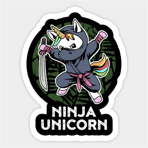 Ninja Unicorn Funny Ninja T Ninja Unicorn Sticker Teepublic