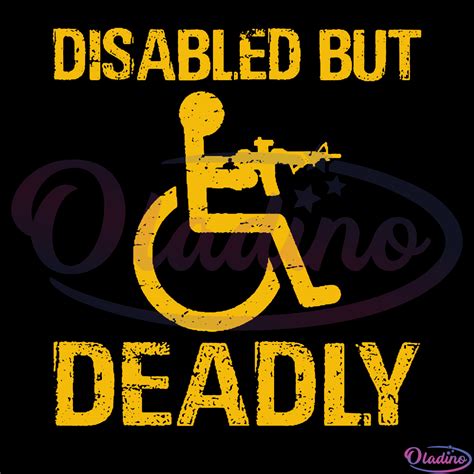 Disabled But Deadly Svg Funny Svg Amendment Svg Digital File