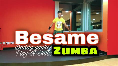 Besame By Daddy Yankee Play N Skillz Zion And Lennox Zumba Reggaeton Choreo By 2gb Crew