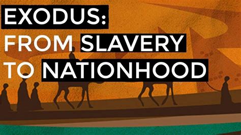 exodus from slavery to nationhood