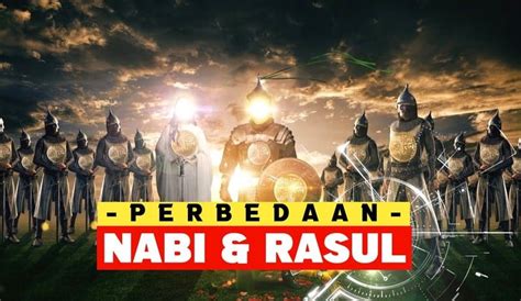 Perbedaan Nabi Dan Rasul