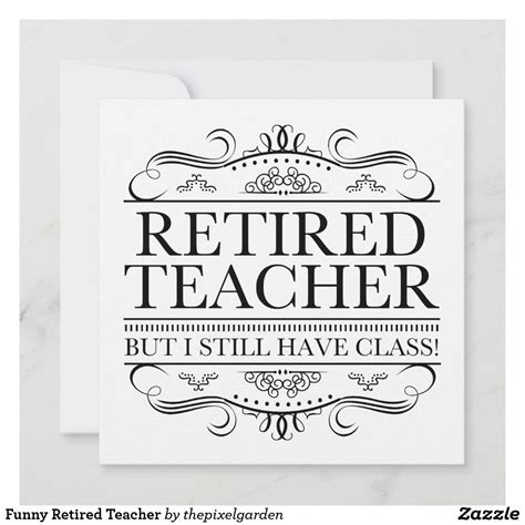 Funny Retired Teacher Card Zazzle Teacher Retirement Retired