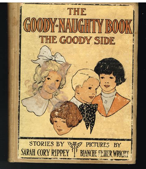 The Goody Naughty Book The Goody Side The Naughty Side By Sarah Rippey 1913 Ebay