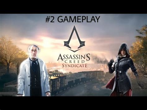 Assassin S Creed Syndicate Sequence 2 A Simple Plan YouTube