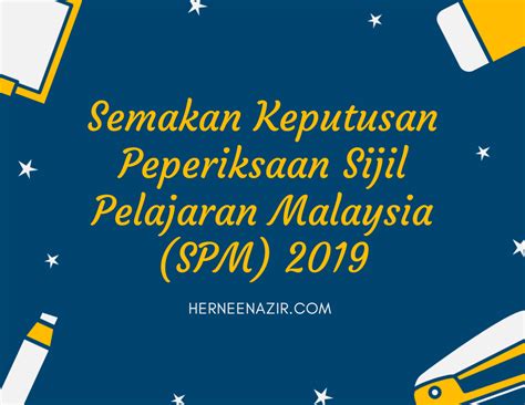 Bilakah tarikh keputusan peperiksaan sijil pelajaran malaysia (spm) tahun 2020. Semakan Keputusan Peperiksaan Sijil Pelajaran Malaysia ...