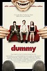 Cartel de la película Dummy - Foto 1 por un total de 2 - SensaCine.com
