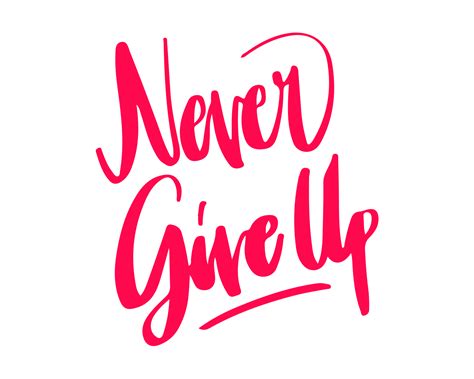 Never Give Up Lettering With Red Color 14430729 Png