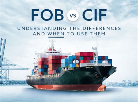 FOB Vs CIF Understanding The Differences And When To Use Them By ASC Inc