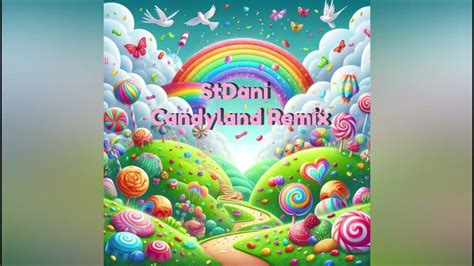 Tobu Candyland Stdani Remix Youtube