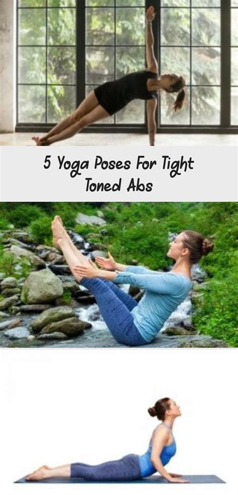 5 Yoga Poses For Tight Toned Abs How I Got A Flat Stomach With