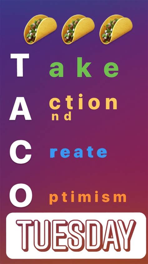 it s taco tuesday 🌮🌮🌮 inspirational quotes quote board words of wisdom