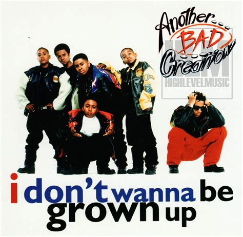 Highest Level Of Music Another Bad Creation I Dont Wanna Be Grown