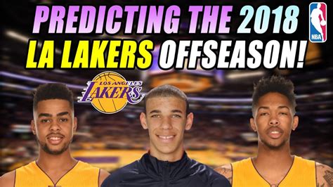 Rk age g gs mp fg fga fg% 3p 3pa 3p% 2p 2pa 2p% efg% ft fta ft% orb drb trb ast Predicting The 2018 Los Angeles Lakers Off Season! - YouTube