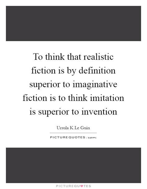 Realistic Fiction Quotes And Sayings Realistic Fiction Picture Quotes