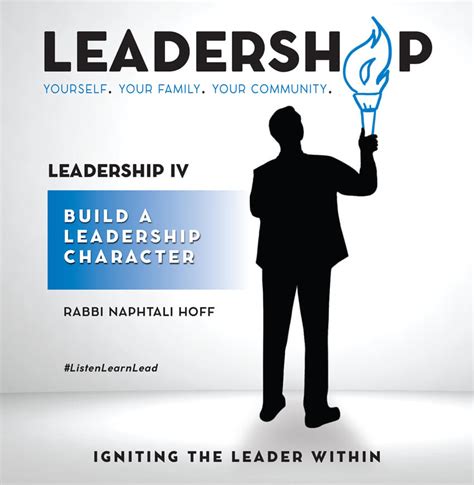 Leadership Iv Build A Leadership Character Agudath Israel Of America