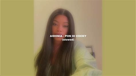Aidonia Pon Di Cocky Slowed Youtube