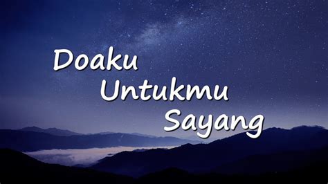 Doaku Untukmu Sayang Wali Cover Lyrics YouTube