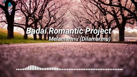 Badai Romantic Project - Melamarmu (Dilamarmu) | Cover ...