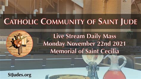 Daily Mass Monday November 22nd Saint Cecilia Youtube
