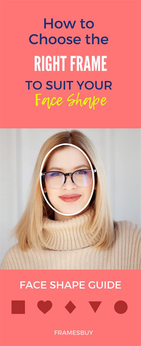 How To Choose The Right Frame To Suit Your Face Shape Glasses For