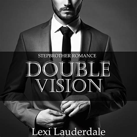 Stepbrother Romance Double Vision By Lexi Lauderdale Audiobook