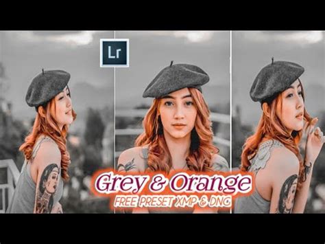 Paris grey and orange preset. Rumus lightroom ala selebgram | Grey & Orange | Lightroom ...