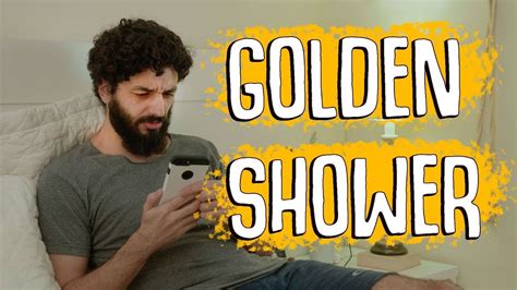 Golden Shower Youtube