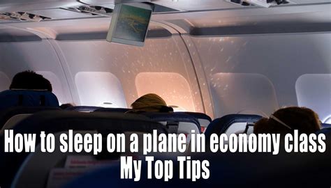 how to sleep on a plane in economy class my top tips to try and get some useful sleep on a long