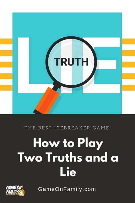 Learn How To Play Two Truths And A Lie Via Our Two Truths And A Lie