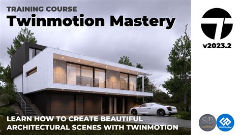 Training Course To Master Twinmotion Version