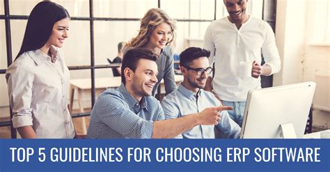Top 5 Guidelines For Choosing Erp Software