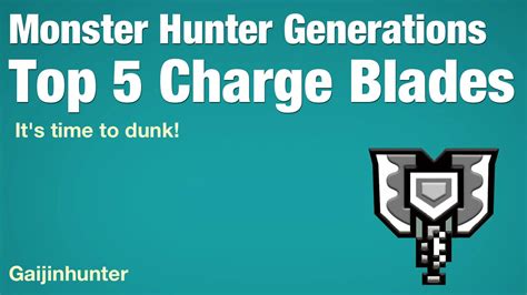 Mhgen Charge Blade Guide Monster Hunter World Charge Blade Guide How