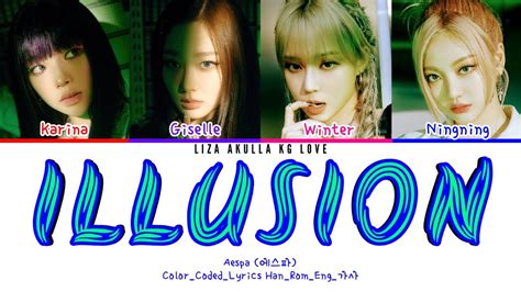 Aespa 에스파 Illusion Colorcodedlyricshanromeng가사 Youtube