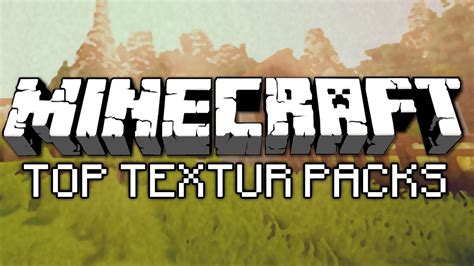 Minecraft 17 Top 5 Texture Packs Youtube