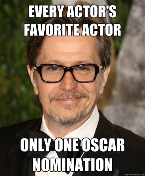 Every Actors Favorite Actor Only One Oscar Nomination Gary Oldman