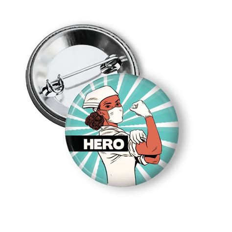 Healthcare Workers Hero Pins Pinback Buttons Buttons Pinback Nursing