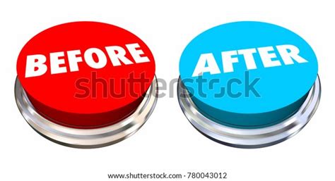 Before After Button Change Improvement 3d Stock Illustration 780043012