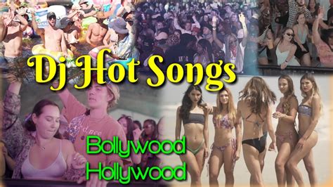 Dj Mix Songs Bollywood Hollywood With Hot Girls Dance Youtube