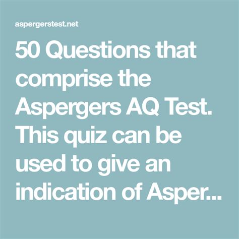 50 Questions That Comprise The Aspergers Aq Test This Quiz Can Be Used To Give An Indication Of