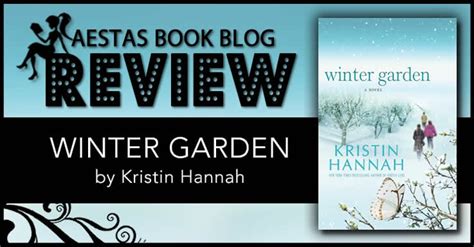 Book Review — Winter Garden by Kristin Hannah — Aestas Book Blog