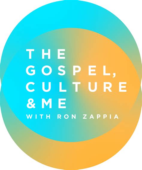 The Gospel Culture And Me Podsearch