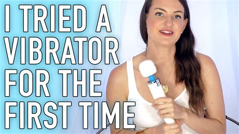 I Tried A Vibrator For The First Time Layla Martin