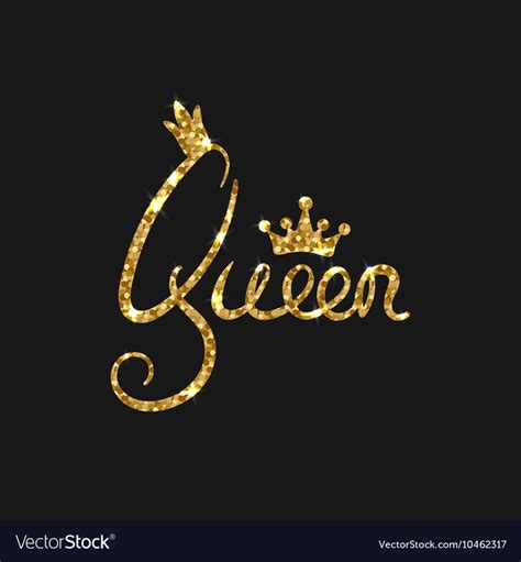 Queen Golden Text For Card Modern Brush Calligraphy Vector Lettering Design For Poster Shiny