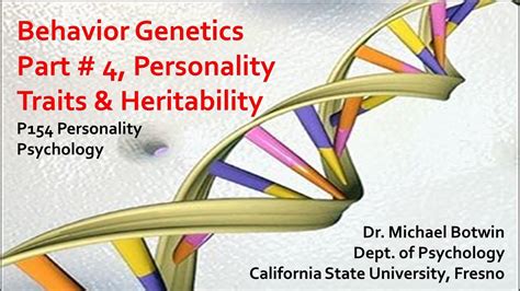 P154 Behavior Genetics Part 4 Personality Traits And Heritability