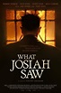 What Josiah Saw (2021) - IMDb