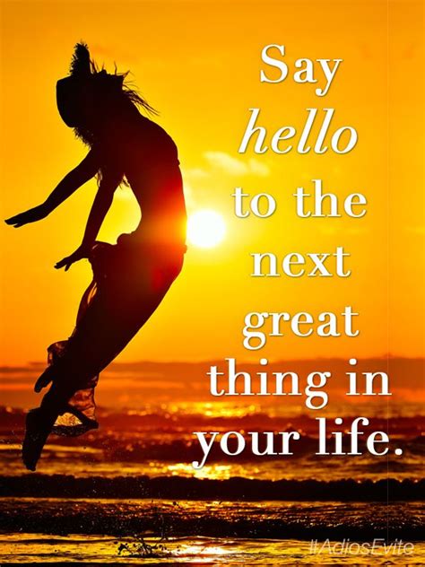 32 Inspirational Quotes Saying Hello Richi Quote