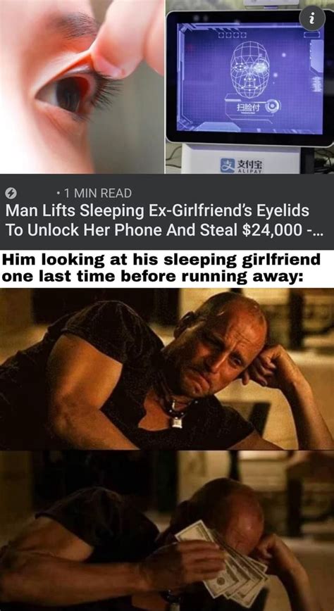Min Read Man Lifts Sleeping Ex Girlfriends Eyelids To Unlock Her Phone And Steal 24000 Him